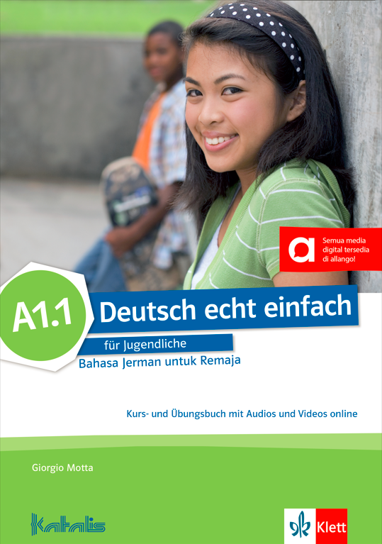 Deutsch echt einfach für Jugendliche Bahasa Jerman untuk Remaja  A1.1 (Hanya Tersedia Edisi Buku Cetak)